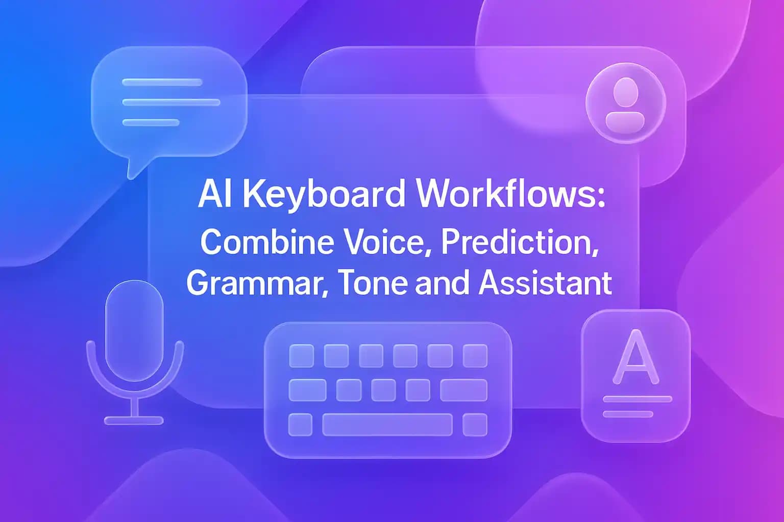 AI Keyboard Workflows