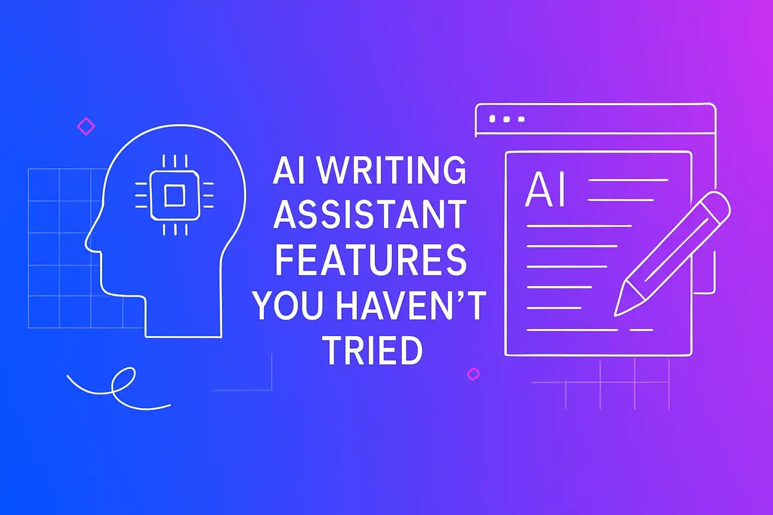 AI Writing Assistant Features