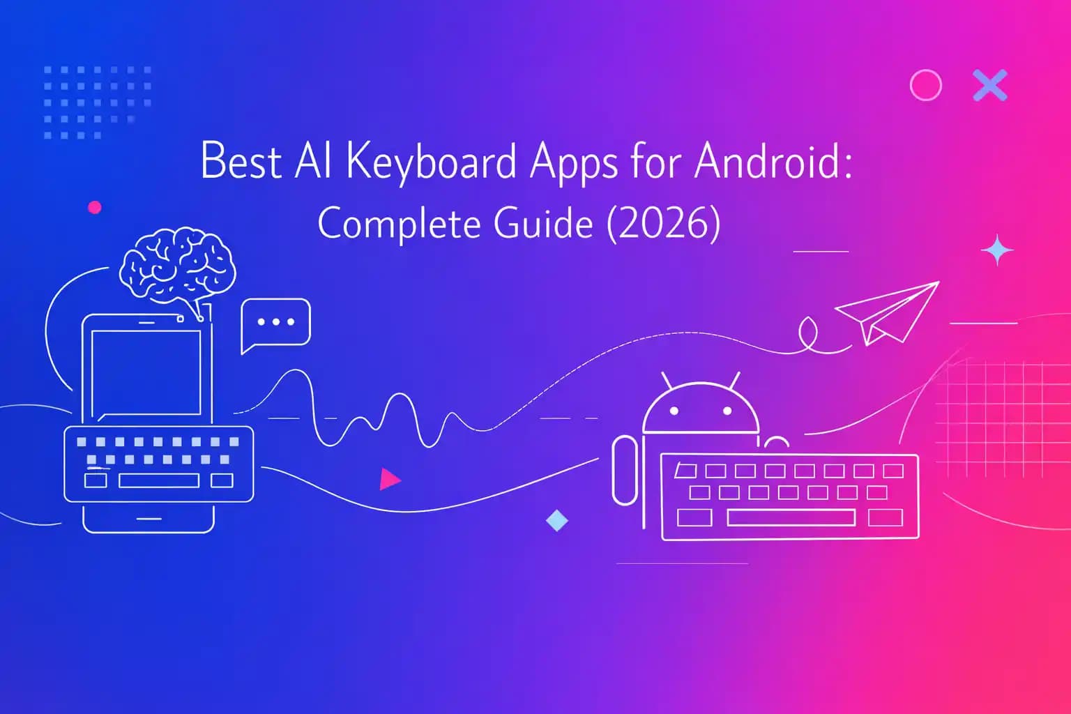 Best AI Keyboard Apps for Android