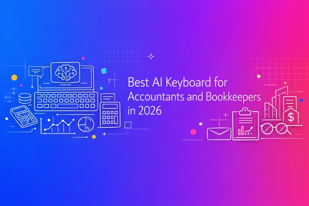 Featured image for article: Best AI Keyboard for Accountants and Bookkeepers in 2026