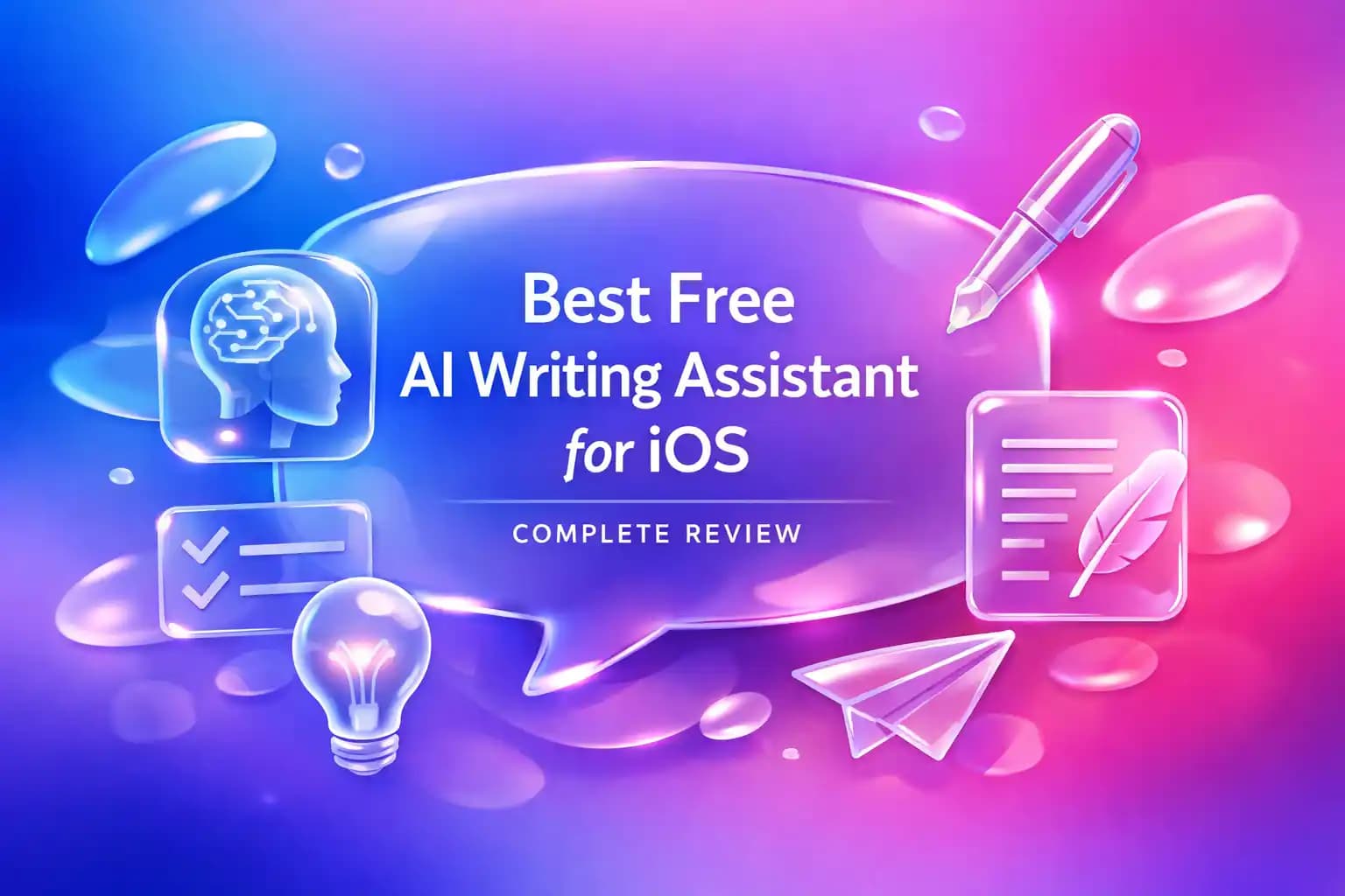 Best Free AI Writing Assistant for iOS: Complete Review