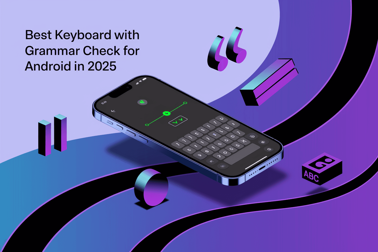 Best keyboard with grammar check for Android in 2025