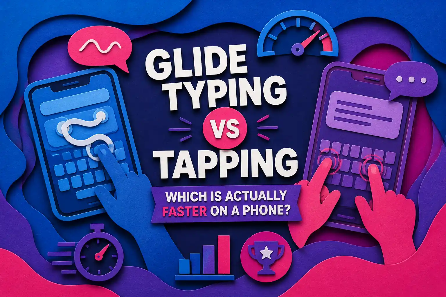 Glide typing vs tapping which is actually faster on a phone