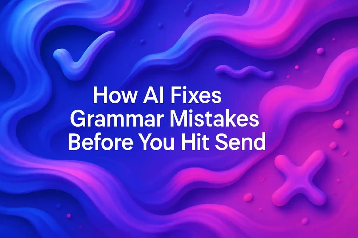 Featured image for article: How AI Fixes Grammar Mistakes Before You Hit Send