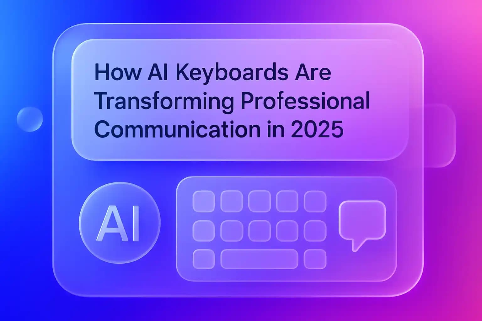AI Keyboards Transforming Professional Communication