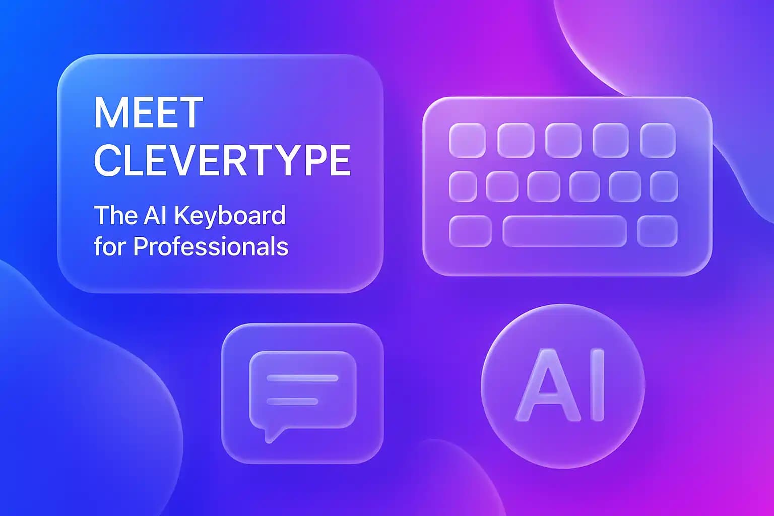 CleverType AI Keyboard for Professionals