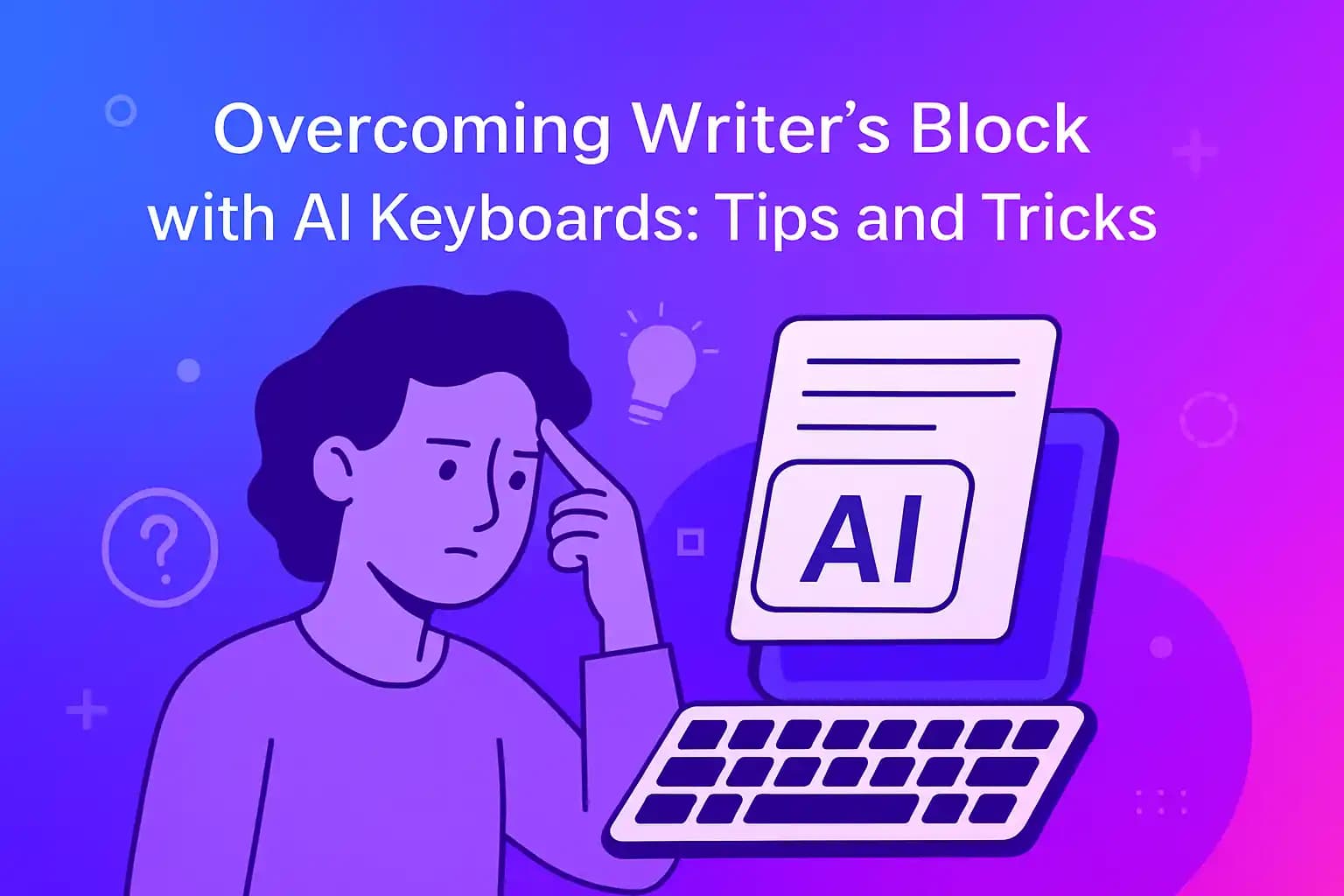 AI Keyboard helping overcome writer's block