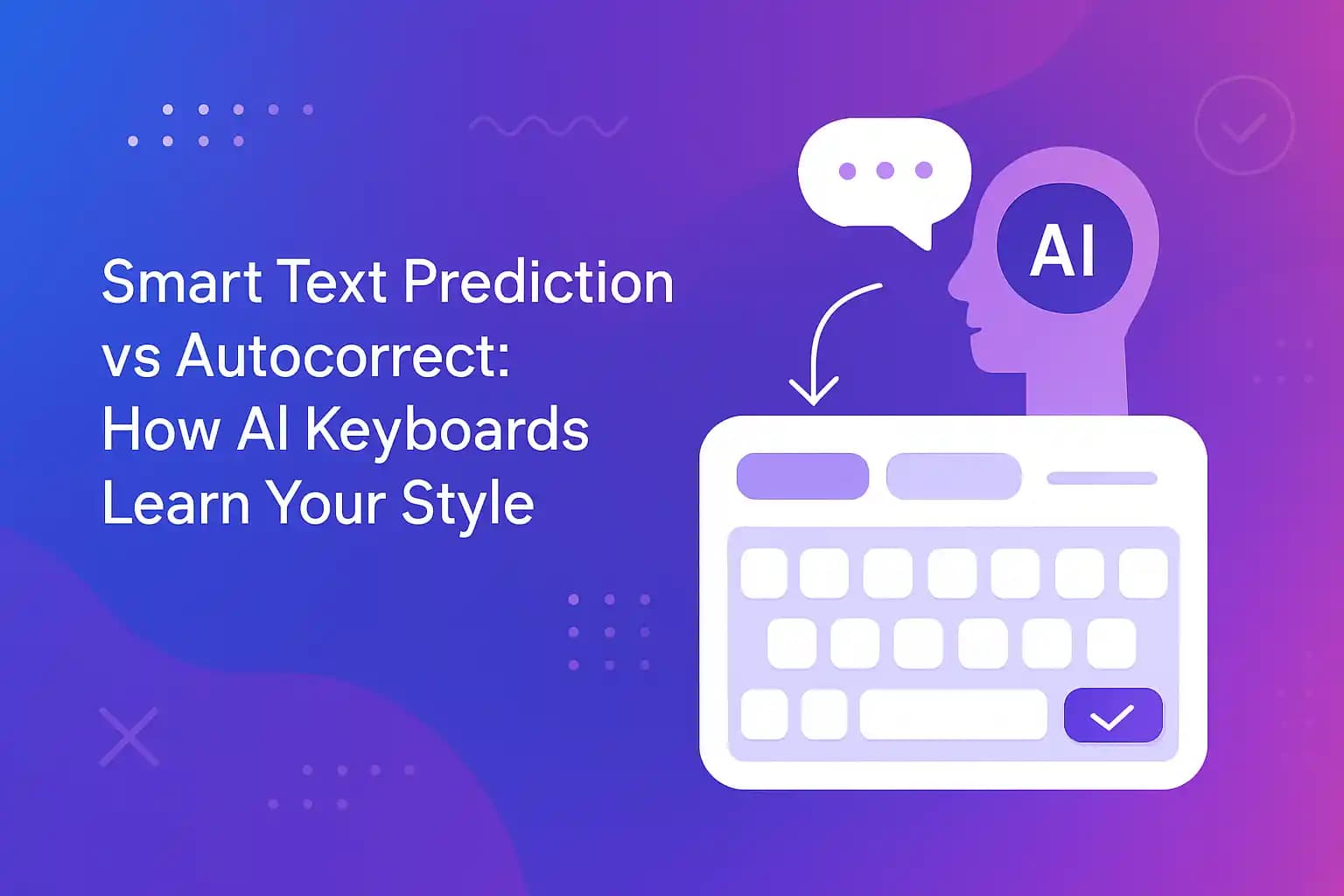 AI keyboard technology showing text prediction and autocorrect features