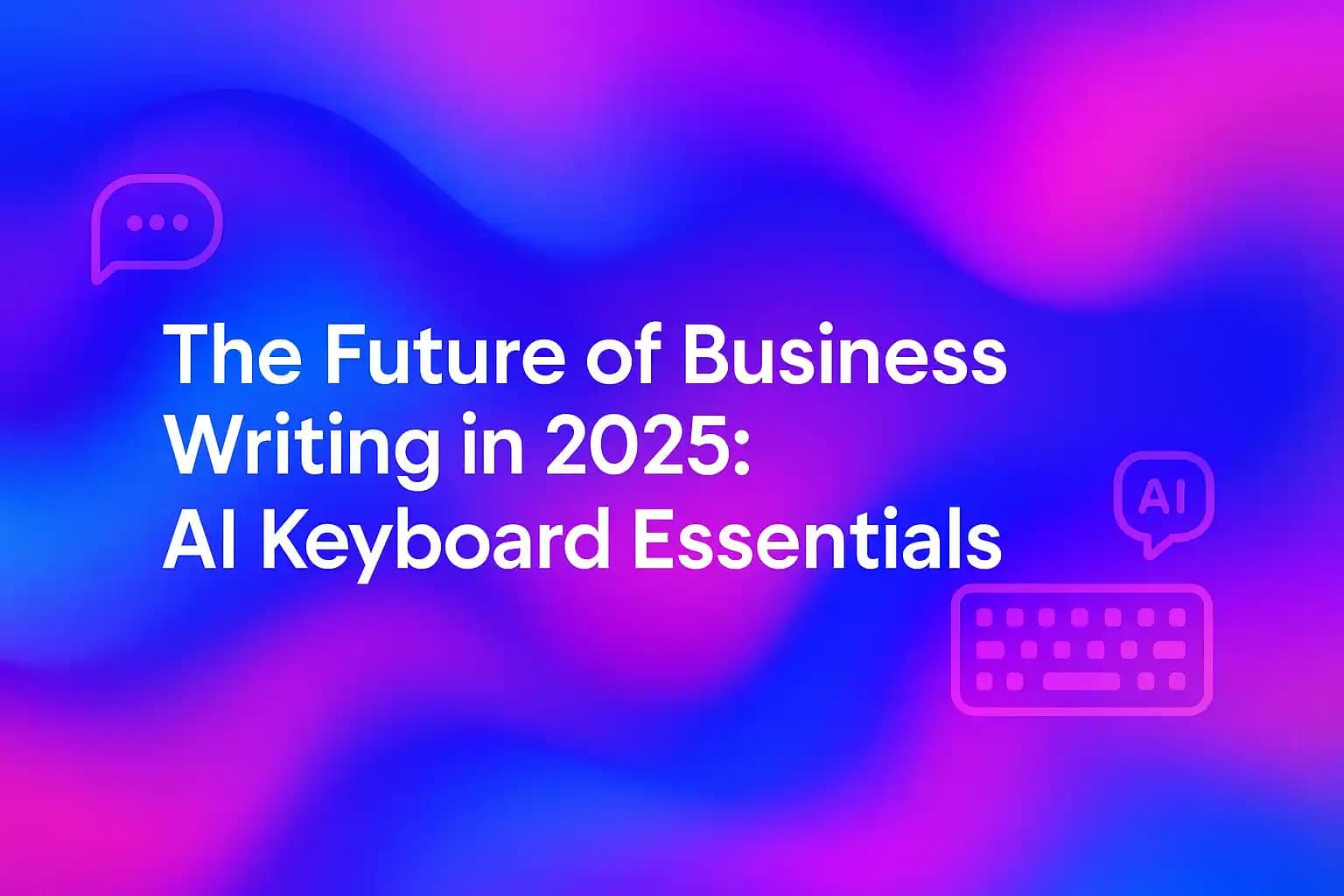 AI keyboard transforming business writing in 2025