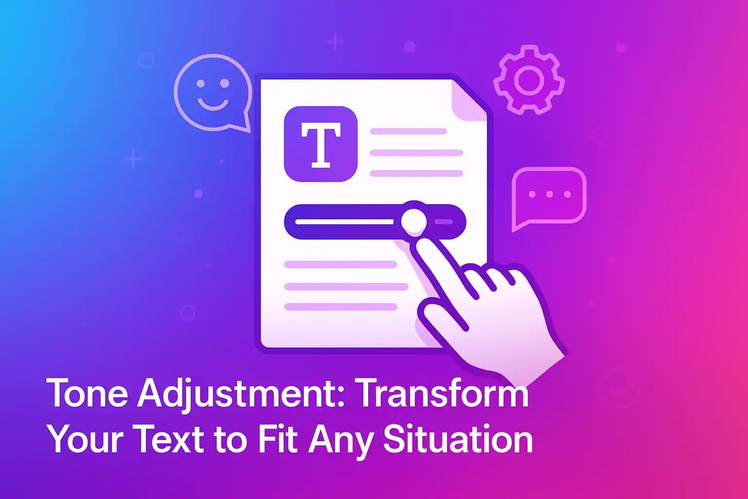 Tone Adjustment Transform Your Text