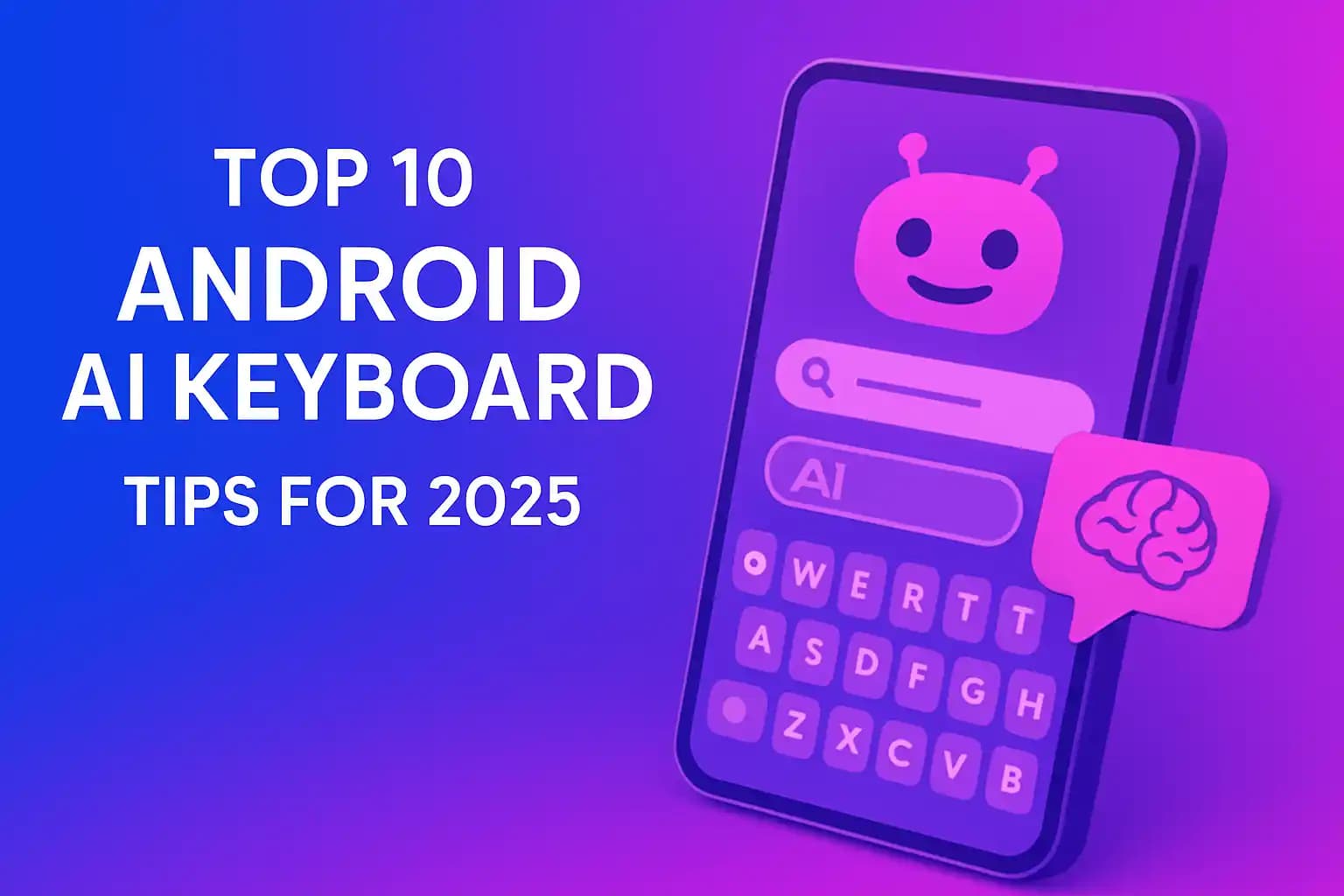 Android AI Keyboard Tips for 2025