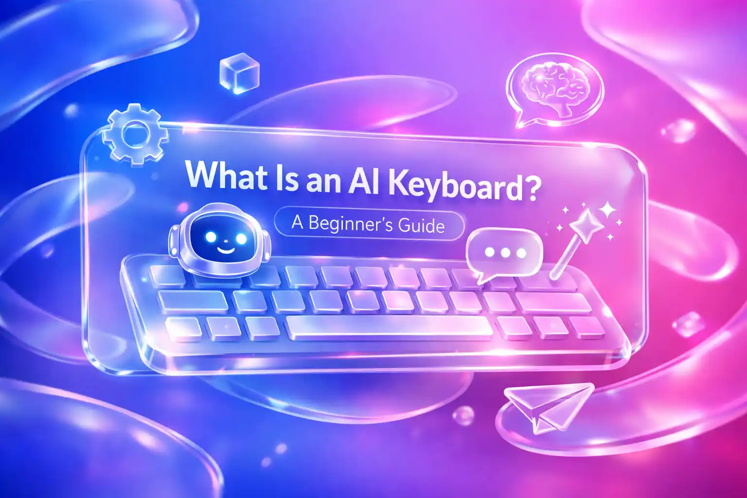 What Is an AI Keyboard? A Beginner's Guide