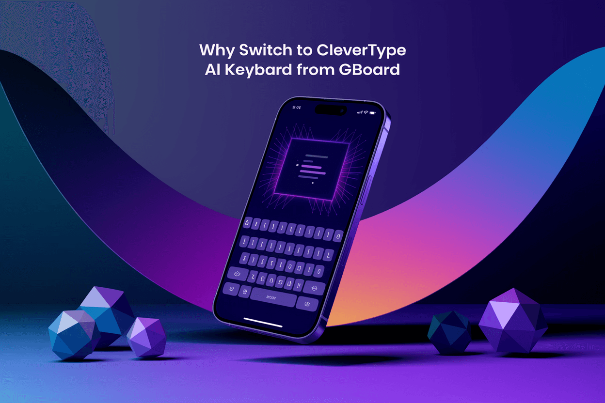 CleverType AI Keyboard vs Gboard comparison