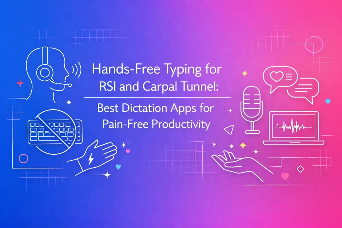 CleverType Blog Post Thumbnail: Hands-Free Typing for RSI and Carpal Tunnel: Best Dictation Apps for Pain-Free Productivity Featured image for article: Hands-Free Typing for RSI and Carpal Tunnel: Best Dictation Apps for Pain-Free Productivity